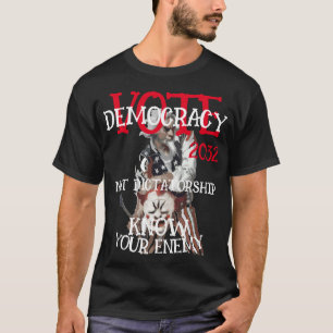 CZAR VOTE DEMOCRACY NOT DICTATORSHIP 2032 T-Shirt