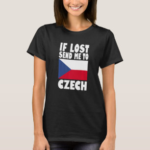 Czech Flag Design  If lost send me to Czech Premiu T-Shirt