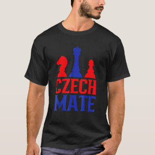 Czech Mate  Czech Republic Chess Player  Chess Clu T-Shirt