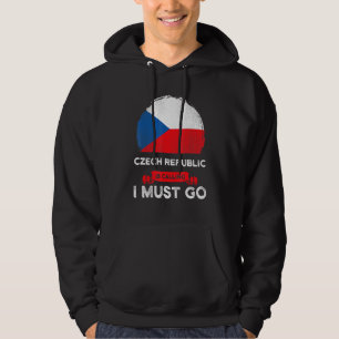 Czech Republic Is Calling I Must Go Czech Flag Her Hoodie