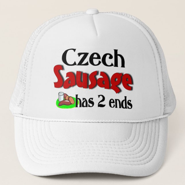 Czech Sausage Has 2 Ends Trucker Hat (Front)