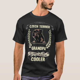 Czech Terrier Grandpa Like A Normal Grandpa Only C T-Shirt