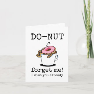 D0-Nut Forget Me, I Miss You Already, Goodbye Card