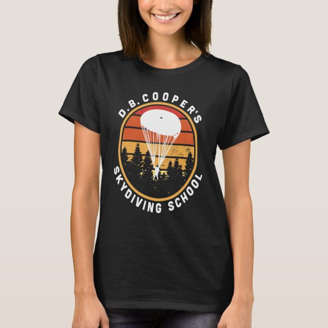 D B  Cooper Skydiving School Cryptid Urban Legend T-Shirt (Front)