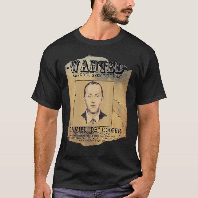 D B Cooper Wanted Where Are You T-Shirt (Front)
