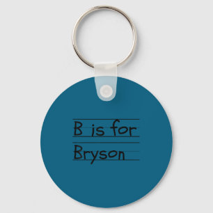 D B Is For Bryson Name Student Kindergarten  Keychain