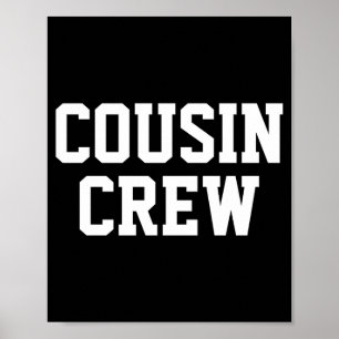 D Cousin Crew Matching Family _1  Poster