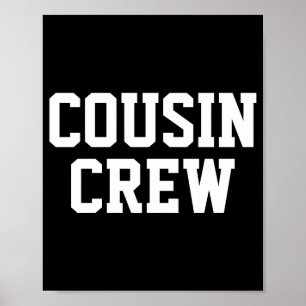 D Cousin Crew Matching Family Toddler  Poster