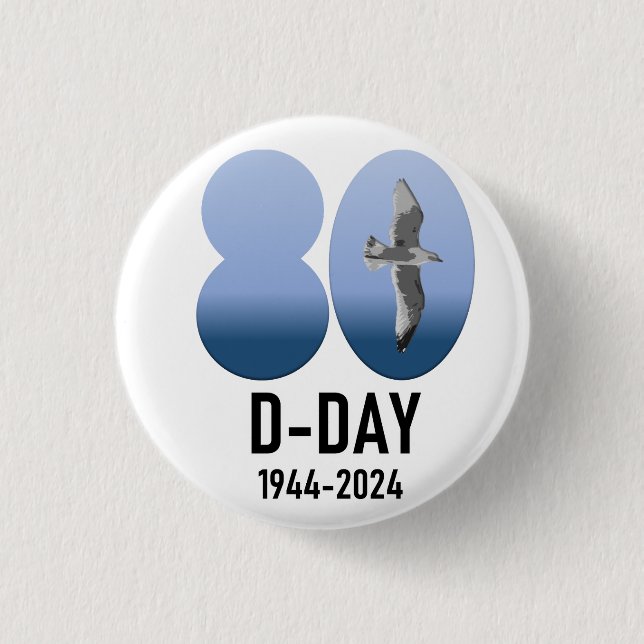D-Day 80 - 1944-2024 1 Inch Round Button (Front)