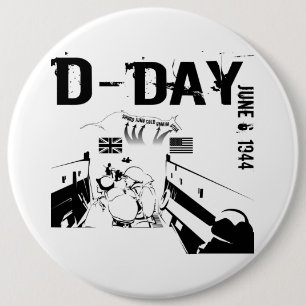 D-DAY June 6, 1944 6 Inch Round Button