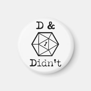 D&Didn't Nat 1 Joke Magnet