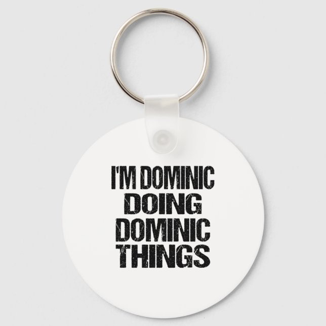 D First Name Dominic Doing Dominic Things Long Sle Keychain (Front)