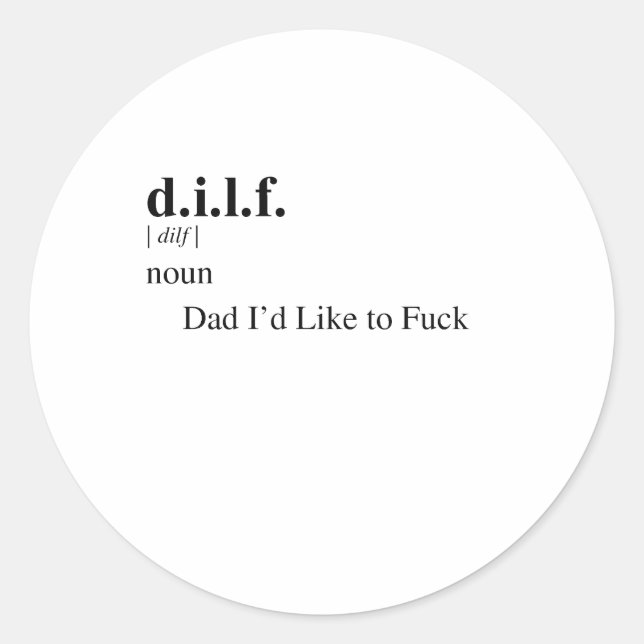 D.I.L.F. CLASSIC ROUND STICKER (Front)