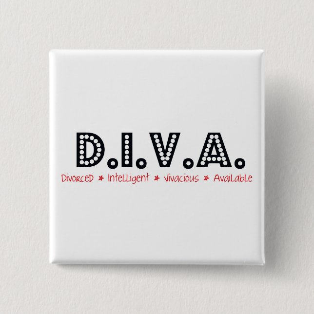 D.I.V.A. Divorced Woman 2 Inch Square Button (Front)