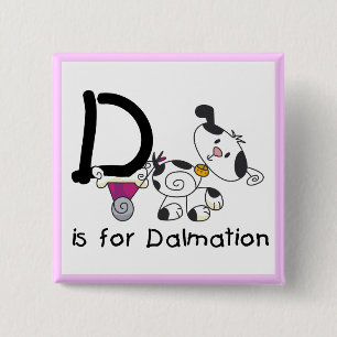 D is for Dalmation T-shirts and Gifts 2 Inch Square Button
