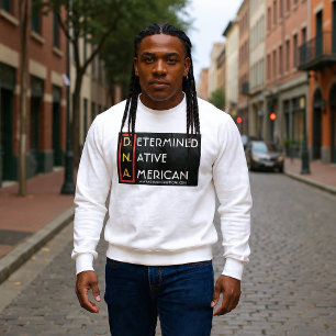 D.N.A. (RYBW) - Determined Native American Sweatshirt
