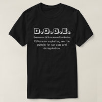 D.O.G.E. Dept. Of Gov. Exploitation.....