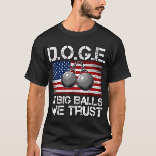 D.o.g.e. In Big We Trust Funny Trump Us Flag Retro T-Shirt