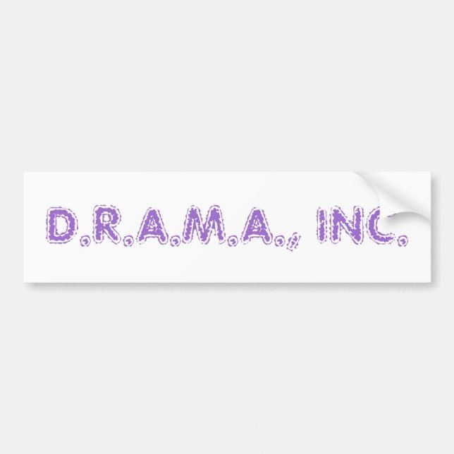 D.R.A.M.A., INC. BUMPER STICKER (Front)