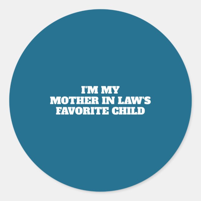 D Thoughtful Mother In Law Humor _1  Classic Round Sticker (Front)
