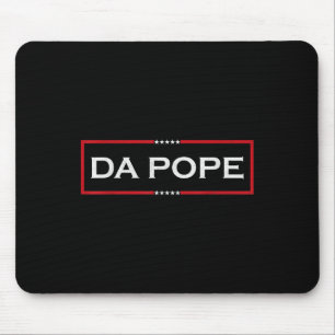 Da Pope From America Chicago Pope Funny Tee Mouse Pad