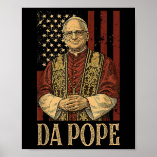 Da Pope Leo Xiv New Pope Funny Humour Men Women Poster