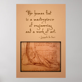 da Vinci: "The human foot is..." Poster