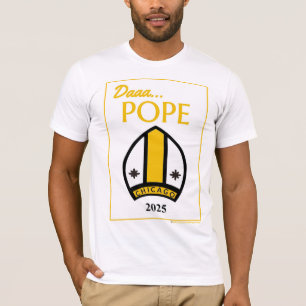 Daaa...POPE T-shirt of our Chicago Pontiff