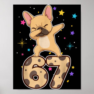 Dabbing 67 French Bulldog 67 Dog Funny Six Seven M Poster