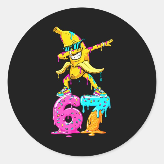 Dabbing Banana 67 Ice Cream Drip Funny Six Seven M Classic Round Sticker (Front)