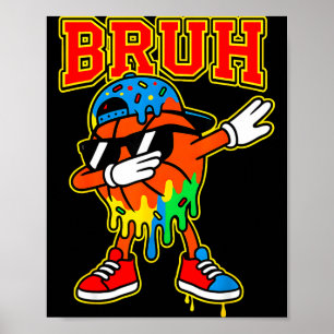Dabbing basketball ice cream drip bruh boys poster