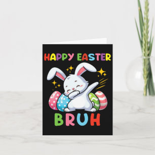 Dabbing Bunny Easter Bruh3 Card
