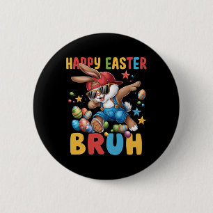 Dabbing Bunny Easter Bruh Meme Funny Saying Teens 2 Inch Round Button