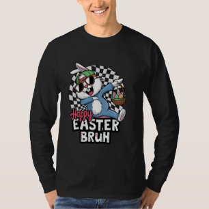 Dabbing Bunny Easter Bruh Meme Funny Saying Teens T-Shirt