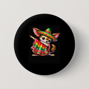 Dabbing Chihuahua Cinco De Mayo Mexican Kids Cute 2 Inch Round Button