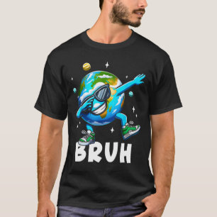 Dabbing Earth Day 2025 Bruh Funny Meme Saying Kids T-Shirt