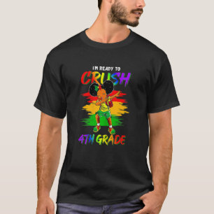 Dabbing Girls I'm Ready To Crush 4th Grade Back To T-Shirt