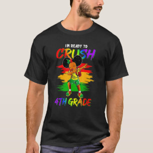Dabbing Girls I'm Ready To Crush 4th Grade Back To T-Shirt