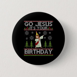 Dabbing Go Jesus It's Your Birthday Merry Christma 2 Inch Round Button