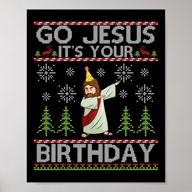 Dabbing Go Jesus It's Your Birthday Merry Christma Poster (Front)