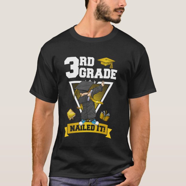 Dabbing Graduation Boy 3rd Grade Nailed It Class O T-Shirt (Front)