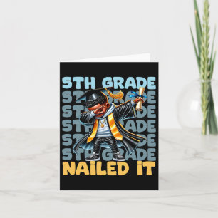 Dabbing Graduation Boy 5th Grade Nailed It Cl Of 2 Card