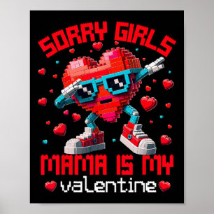 Dabbing Heart Sorry Girls Mama Valentine Building Poster