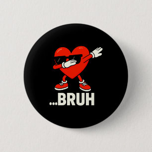 Dabbing Heart Sungles Bruh Meme Funny Valentine  2 Inch Round Button