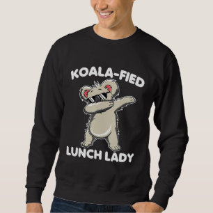 Dabbing Koala Lunch Lady Funny Animal Puns Sweatshirt