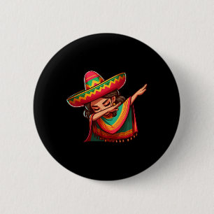 Dabbing Mexican Woman Poncho Cinco De Mayo Girl So 2 Inch Round Button