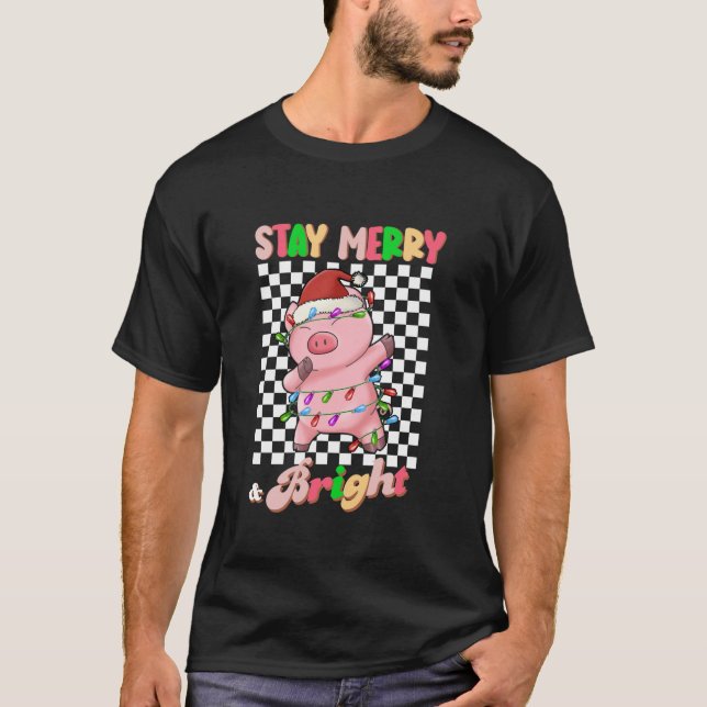 Dabbing Pig Stay Merry and Bright Christmas Groovy T-Shirt (Front)