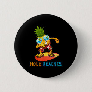 Dabbing Pineapple Sungles - Summer Hola Beaches 2 Inch Round Button