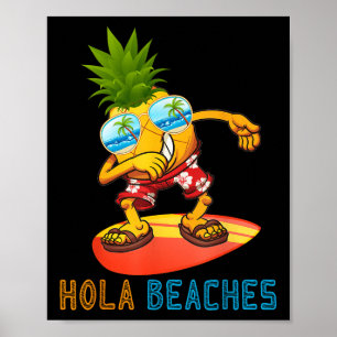 Dabbing Pineapple Sungles - Summer Hola Beaches Poster