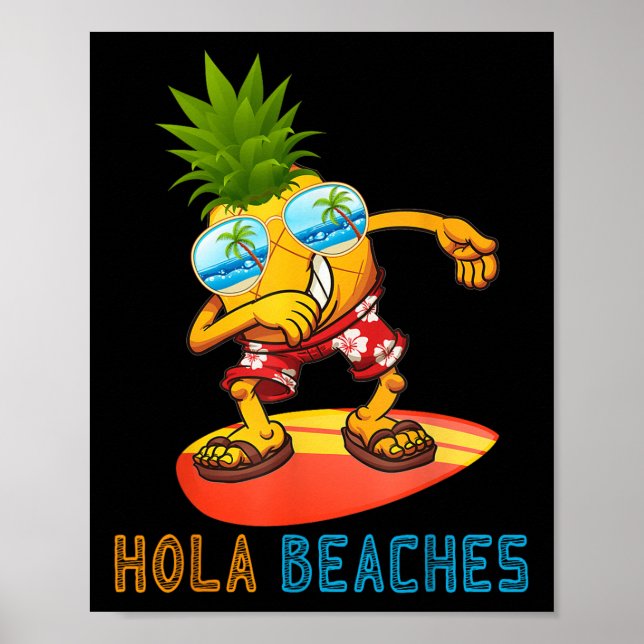 Dabbing Pineapple Sungles - Summer Hola Beaches  Poster (Front)